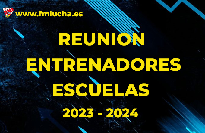  Convocatoria Reunión Entrenadores Escuelas 2023 -2024